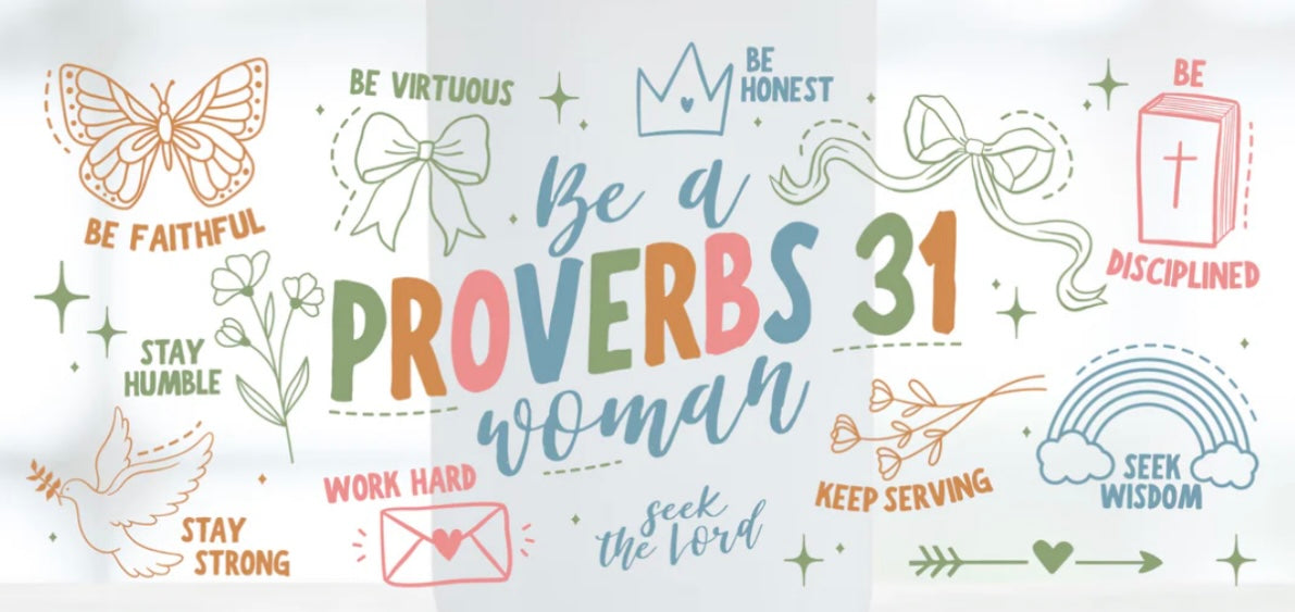 Be A Proverbs 31 Woman